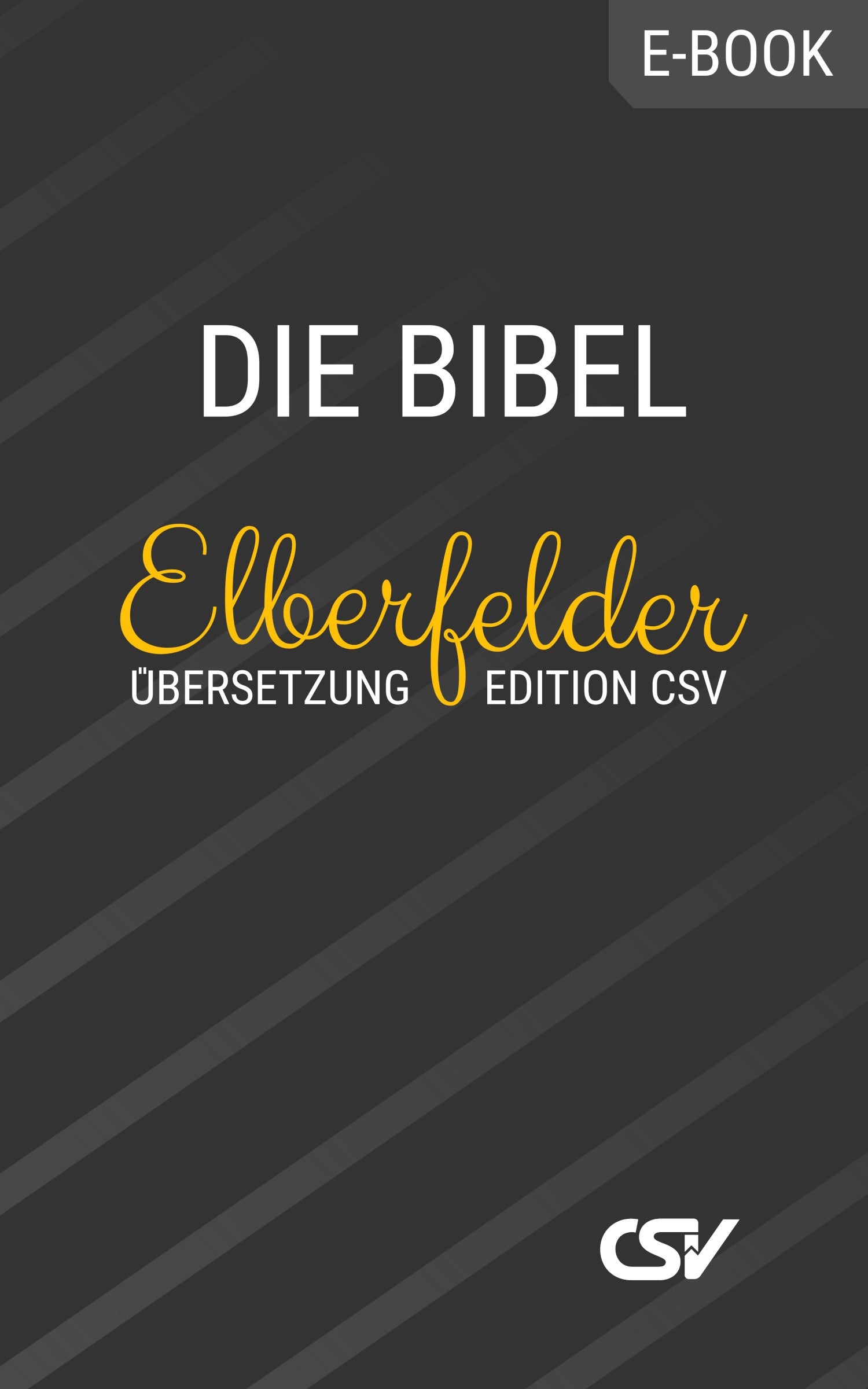 Die Bibel Elberfelder Übersetzung (eBook)