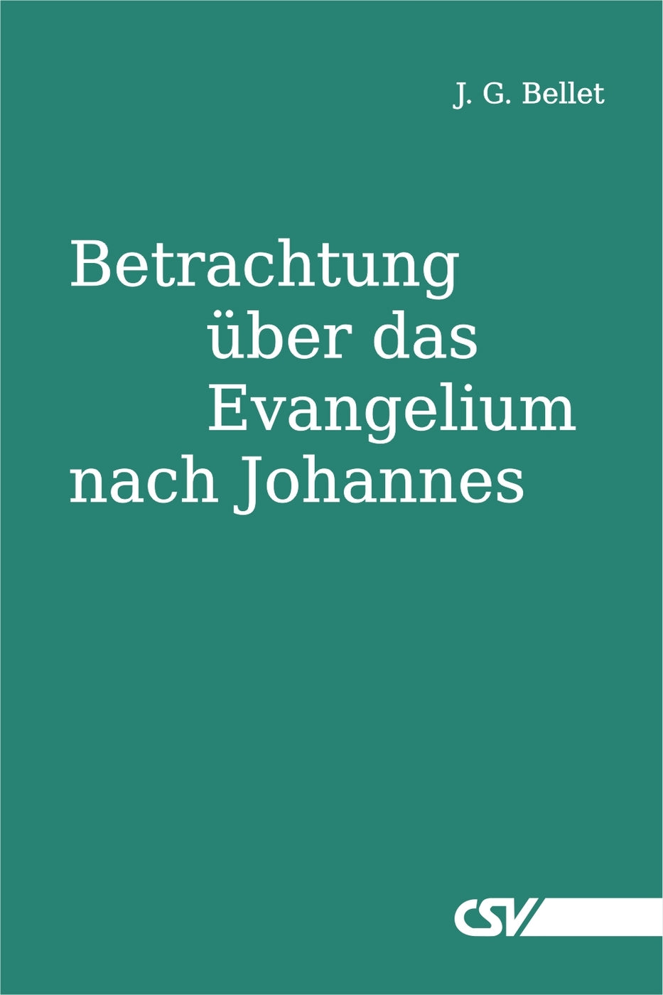 Betrachtung über das Evangelium nach Johannes (eBook)