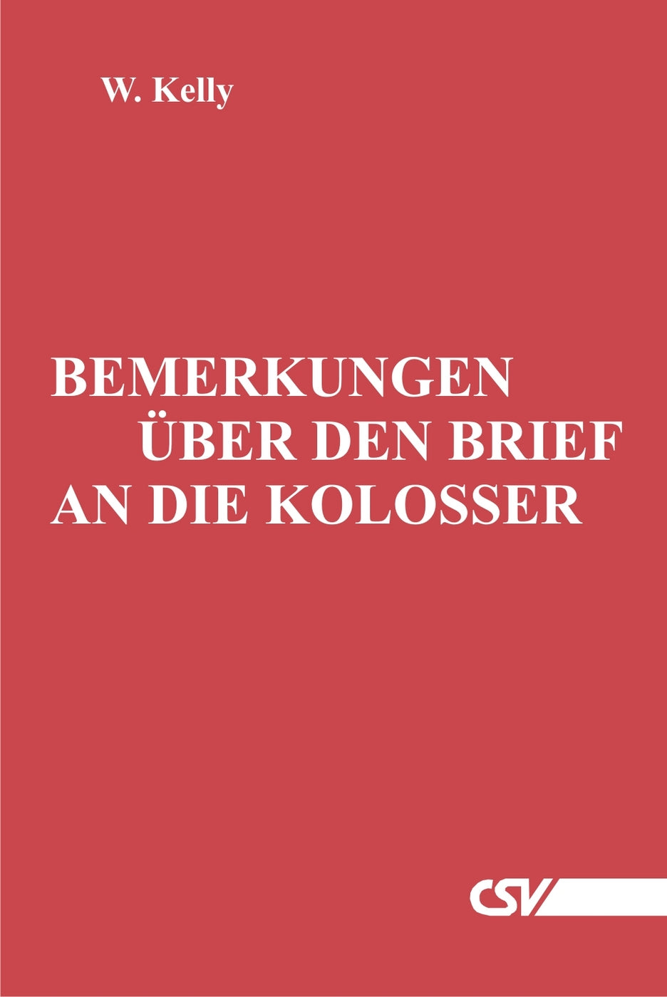 Bemerkungen über den Brief an die Kolosser (eBook)