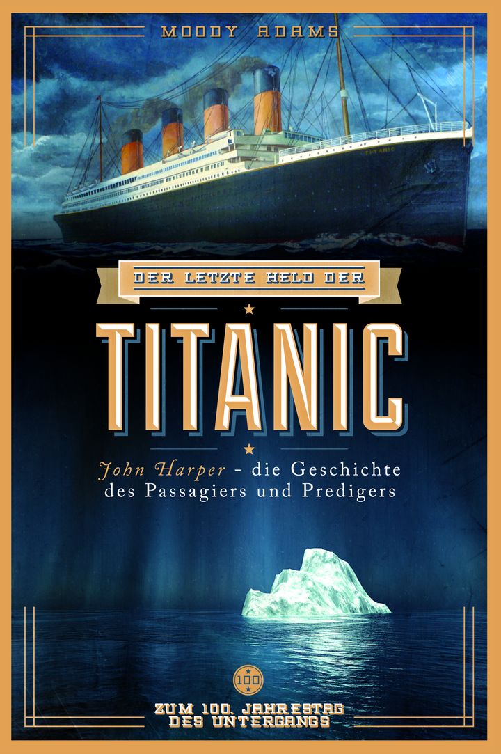 Der letzte Held der Titanic (eBook)