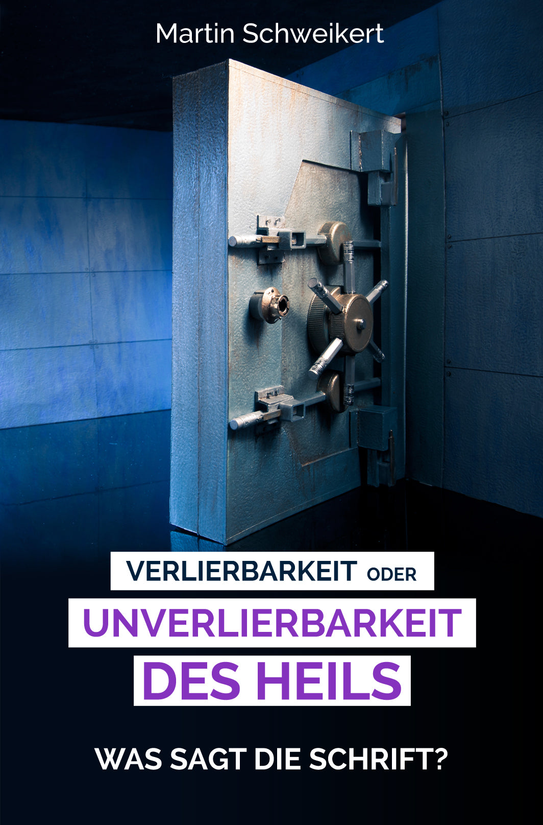 Verlierbarkeit oder Unverlierbarkeit des Heils (eBook)