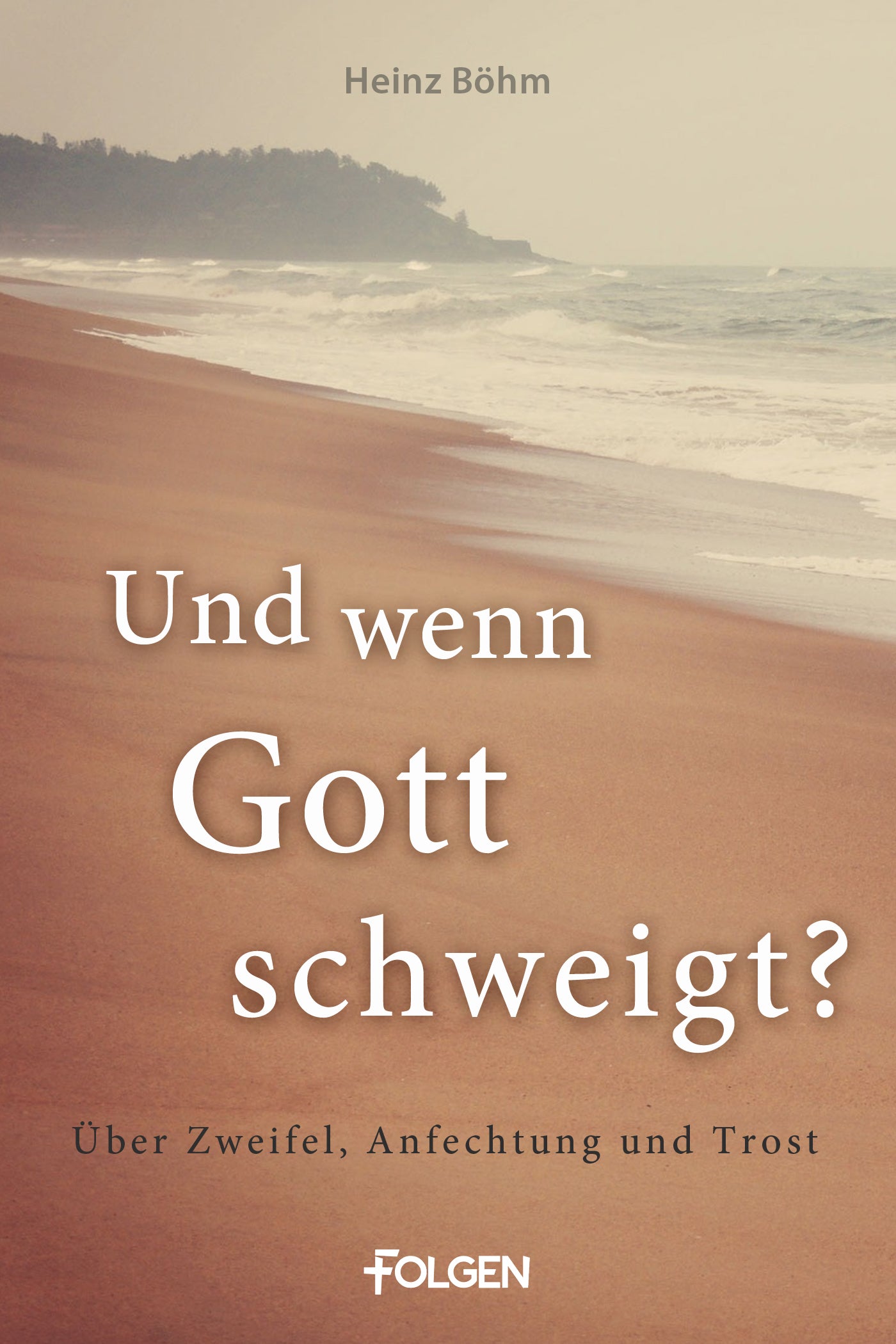 Und wenn Gott schweigt? (eBook)