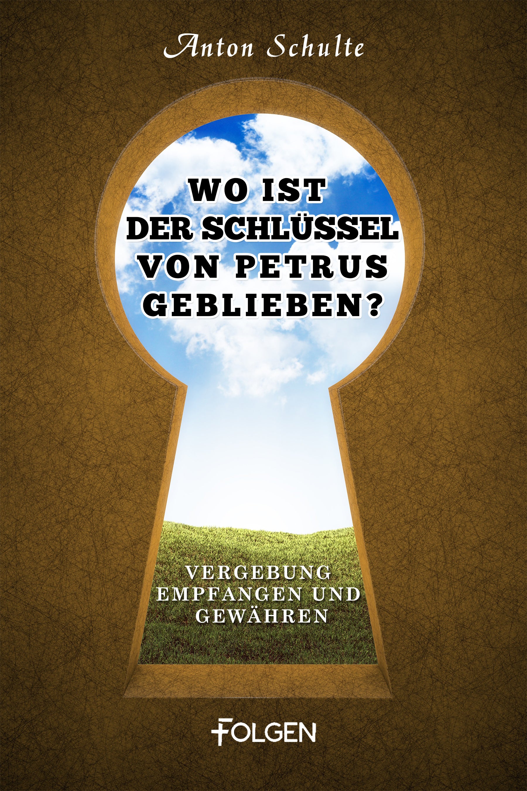Wo ist der Schlüssel von Petrus geblieben? (eBook)