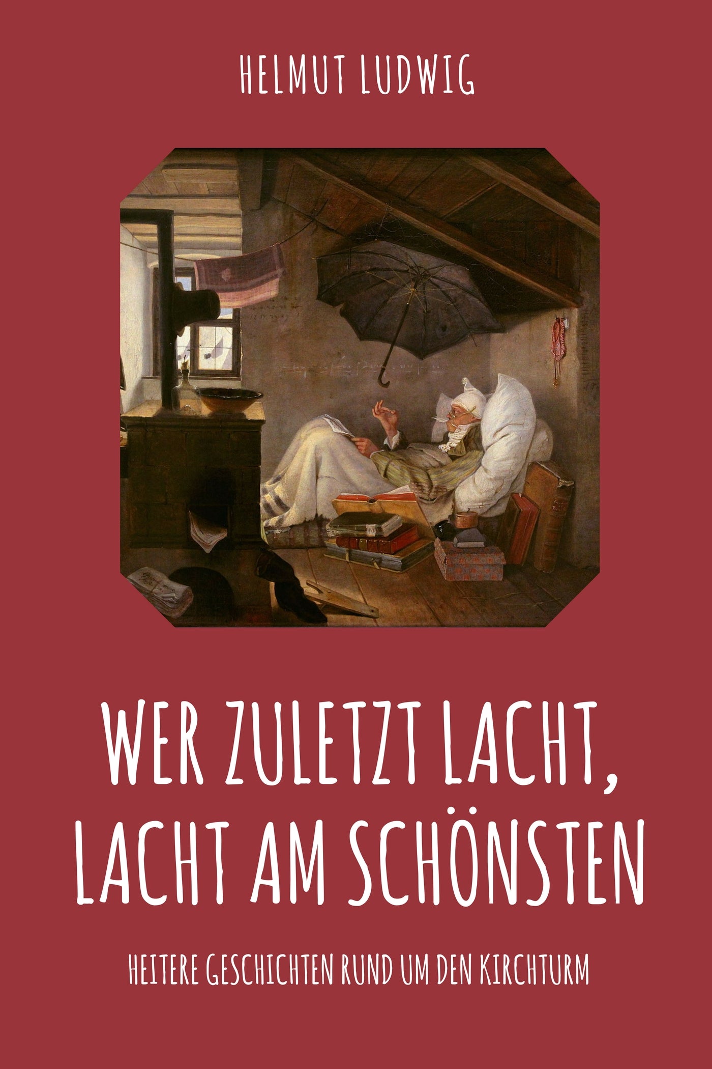 Wer zuletzt lacht, lacht am schönsten (eBook)