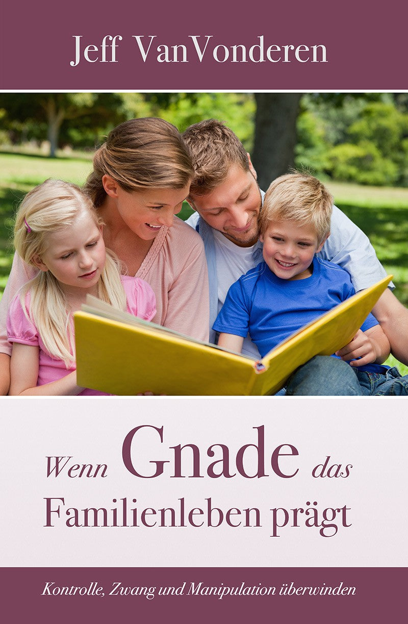 Wenn Gnade das Familienleben prägt (eBook)