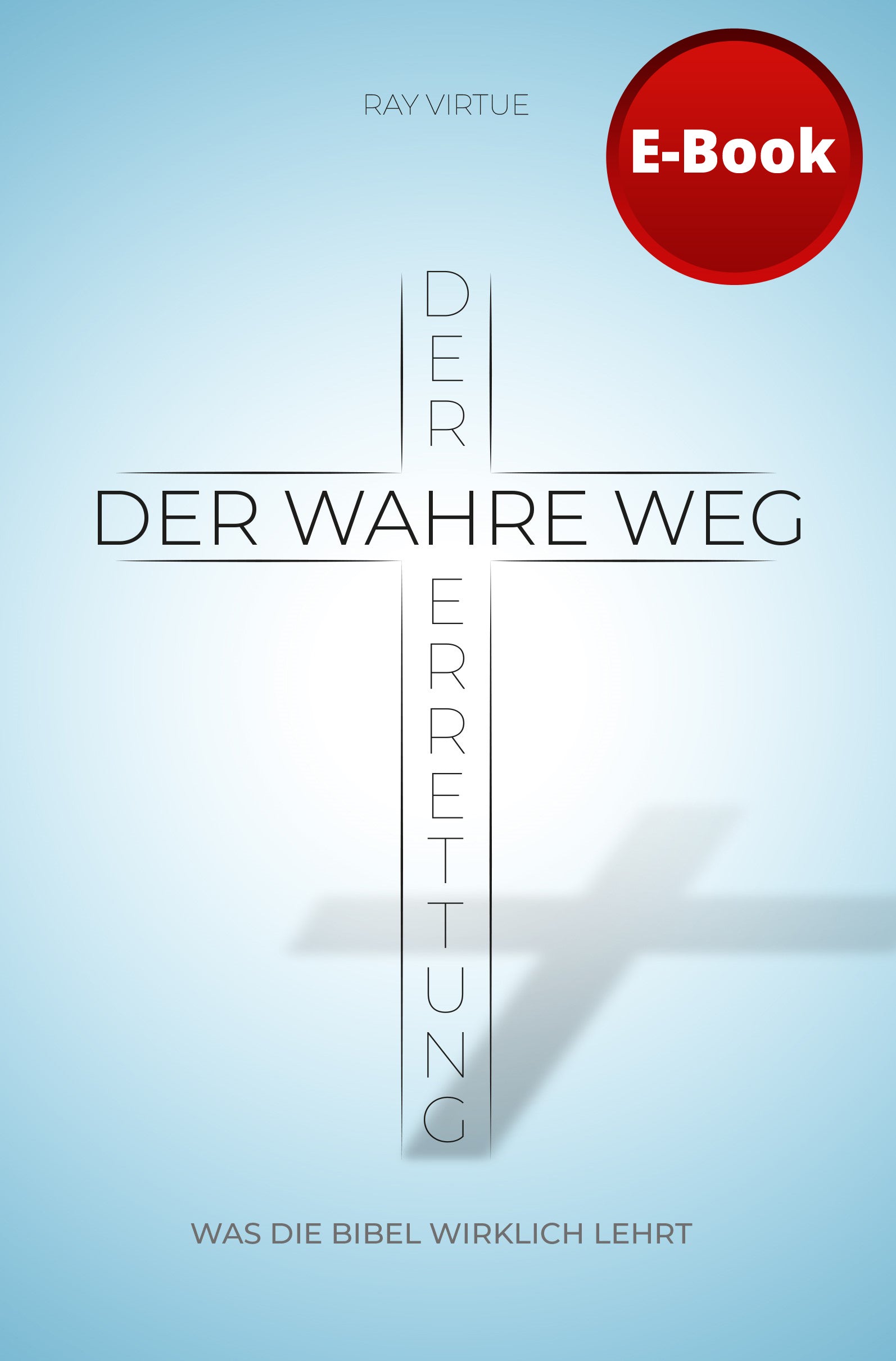 Der wahre Weg der Errettung (eBook)
