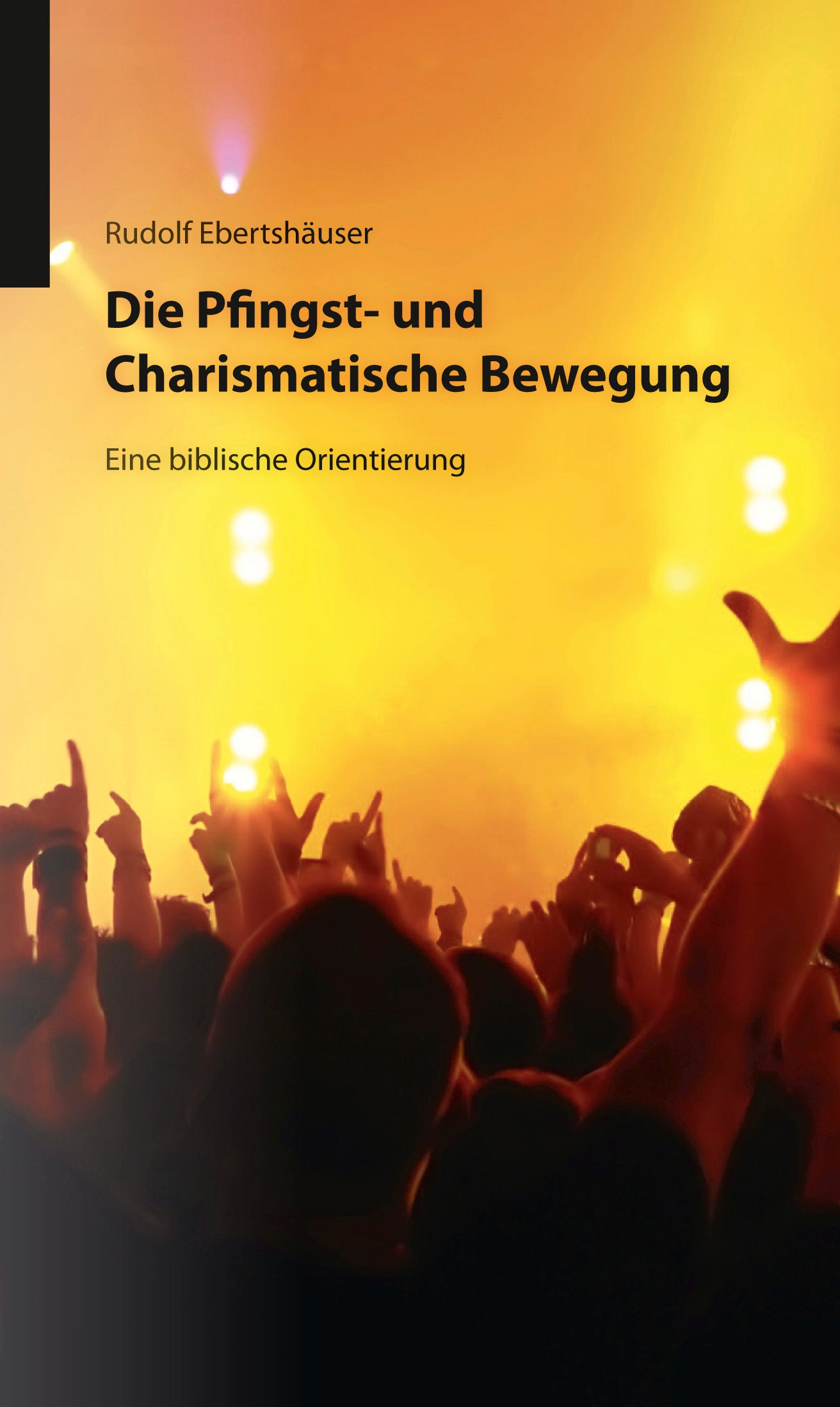 Die Pfingst- und Charismatische Bewegung (eBook)
