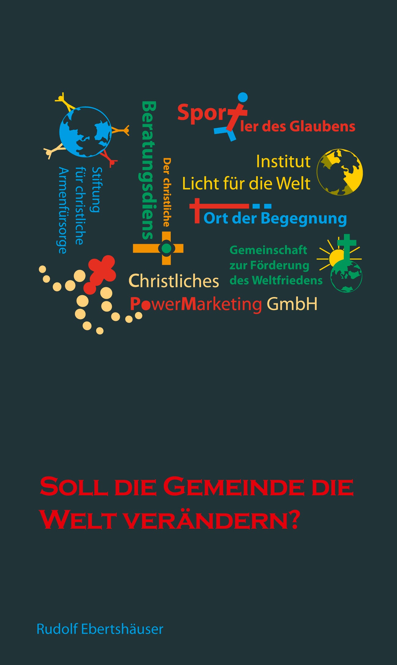 Soll die Gemeinde die Welt verändern? (eBook)