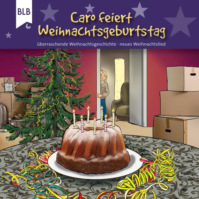 Caro feiert Weihnachtsgeburtstag (Hörbuch) MP3-Download