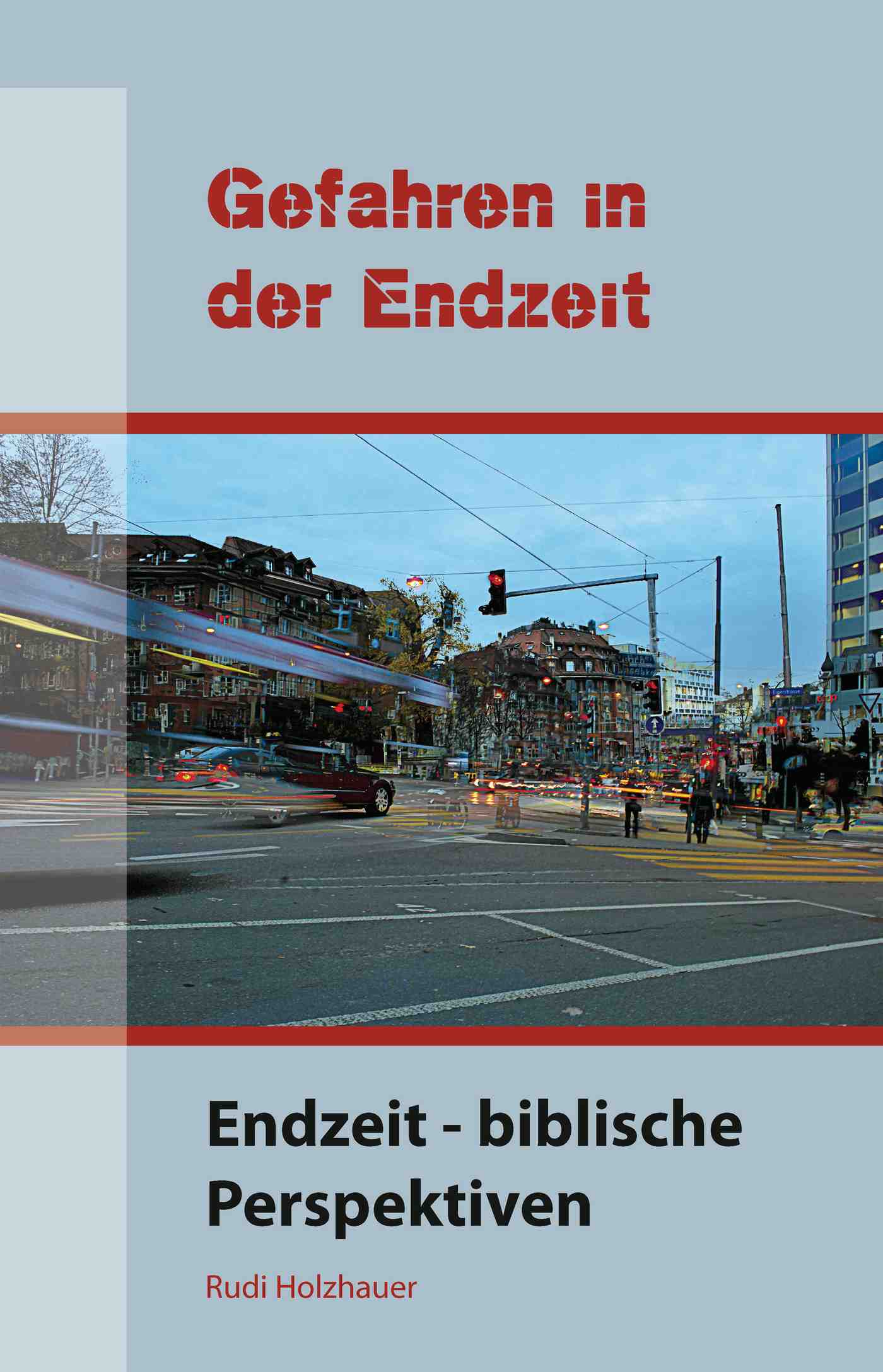 Gefahren in der Endzeit (eBook)