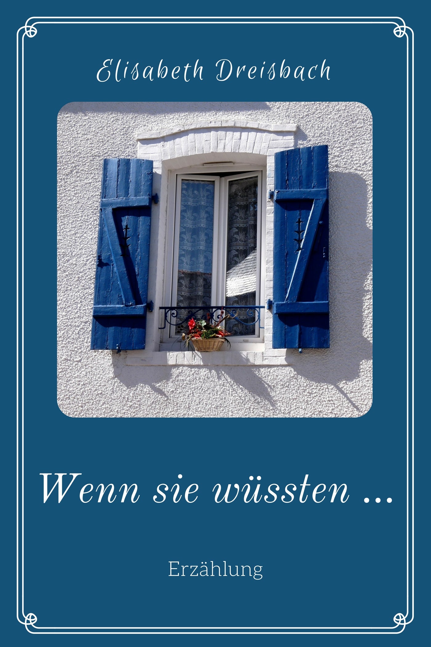 Wenn sie wüssten … (eBook)