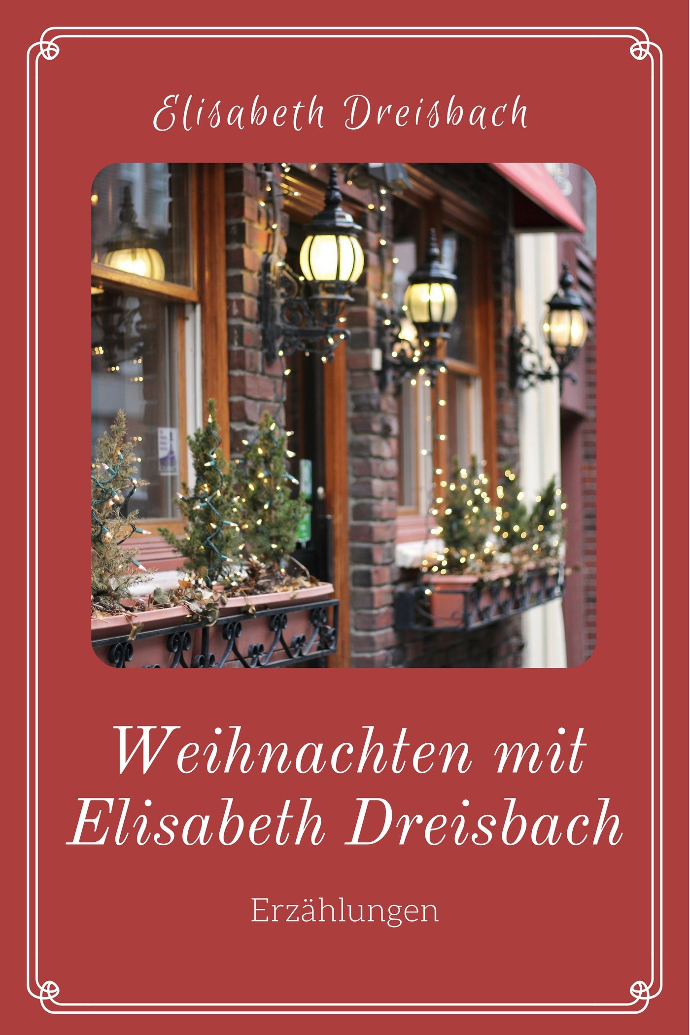 Weihnachten mit Elisabeth Dreisbach (eBook)