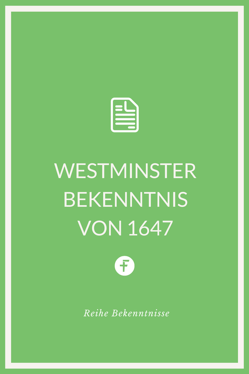 Westminster Bekenntnis von 1647