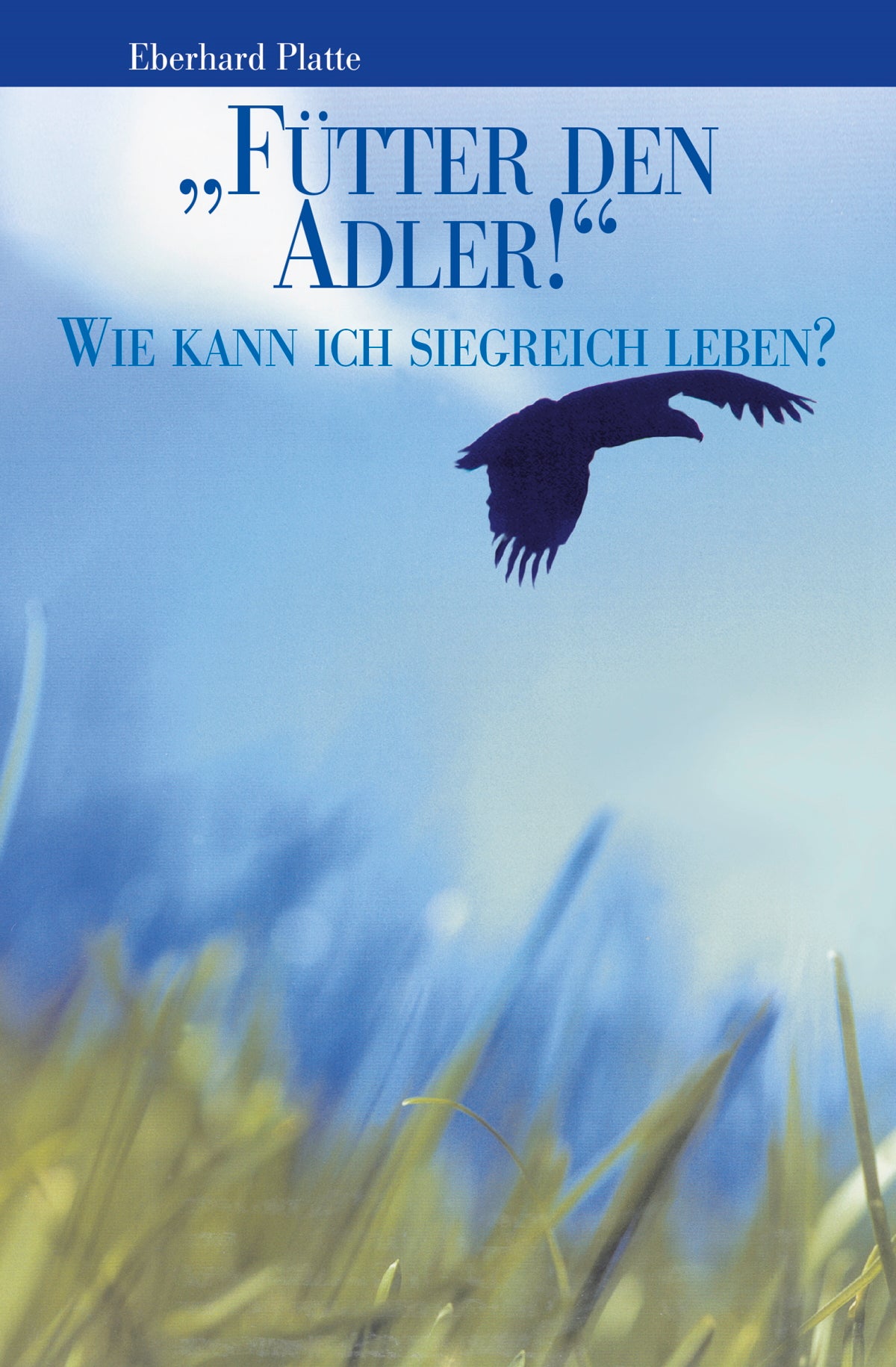 „Fütter den Adler!“ (eBook)
