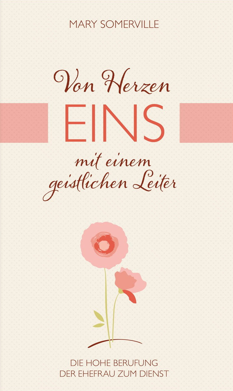 Von Herzen EINS mit einem geistlichen Leiter (eBook)