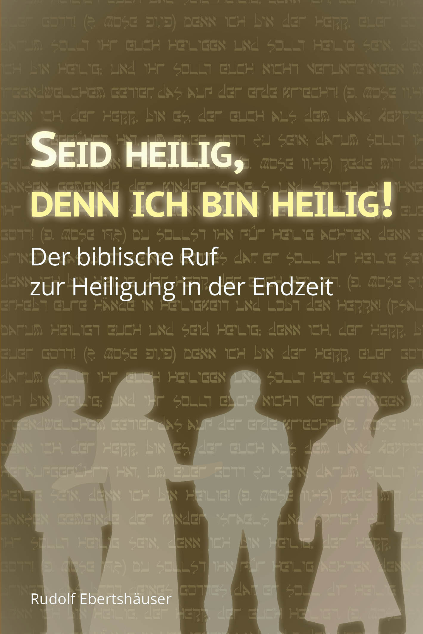 Seid heilig, denn ich bin heilig! (eBook)
